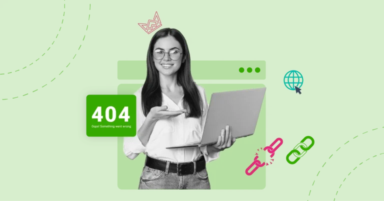 Smiling woman holding a laptop with a '404 Oops! Something went wrong' message, alongside icons of a globe and broken chains, symbolizing broken links.