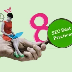 A creative illustration showcasing "SEO Best Practices" with a woman using a laptop, a magnifying glass highlighting the text, and elements representing ranking and gears, set on a vibrant green background